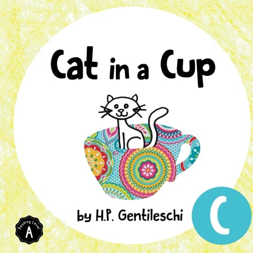 Cat in a Cup: The Letter C Book