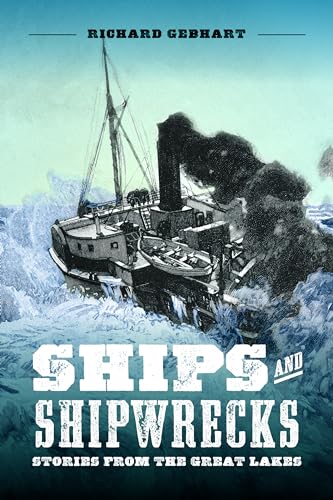 Ships and Shipwrecks: Stories from the Great Lakes (Greenstone Books)