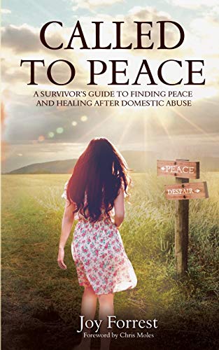 Called to Peace: A Survivor’s Guide to Finding Peace and Healing After Domestic Abuse
Called to Peace: A Survivor’s Guide to Finding Peace and Healing After Domestic Abuse