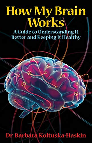 How My Brain Works: A Guide to Understanding It Better and Keeping It Healthy (Paperback or Softback)
How My Brain Works: A Guide to Understanding It Better and Keeping It Healthy (Paperback or Softback)