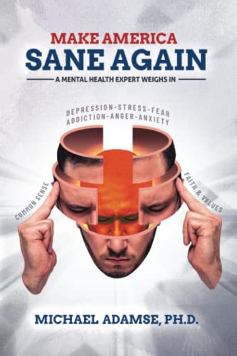 Make America Sane Again: A Mental Health Expert Weighs In