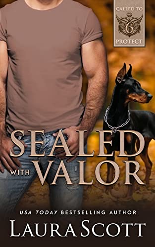 Sealed with Valor: A Christian K9 Romantic Suspense (Called To Protect)