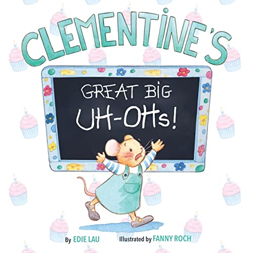 Clementine's Great Big UH OHs: Preparing for the Unexpected