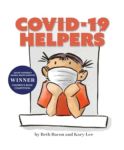 Covid-19 Helpers : A Story for Kids about the Coronavirus and the People Helping During the 2020 Pandemic
Covid-19 Helpers : A Story for Kids about the Coronavirus and the People Helping During the 2020 Pandemic