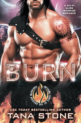Burn: A Sci-Fi Alien Warrior Romance (Inferno Force of the Drexian Warriors)