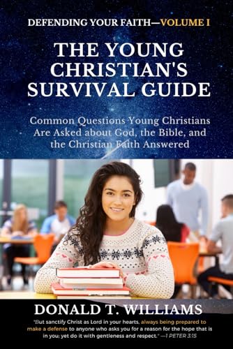 The Young Christian's Survival Guide: Common Questions Young Christians Are Asked about God, the Bible, and the Christian Faith Answered
The Young Christian's Survival Guide: Common Questions Young Christians Are Asked about God, the Bible, and the Christian Faith Answered