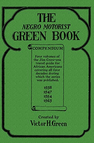 The Negro Motorist Green Book Compendium (Hardback or Cased Book)