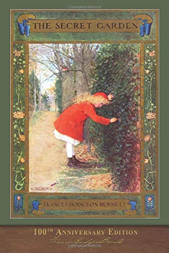 The Secret Garden (100th Anniversary Edition): With new foreword by Anna Clark