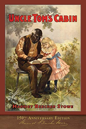 Uncle Tom's Cabin: Unabridged with 120 Original Illustrations