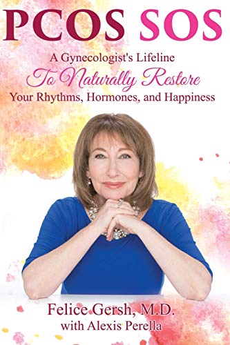 PCOS SOS: A Gynecologist's Lifeline To Naturally Restore Your Rhythms, Hormones, and Happiness
PCOS SOS: A Gynecologist's Lifeline To Naturally Restore Your Rhythms, Hormones, and Happiness