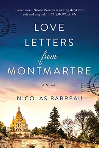 

Love Letters from Montmartre: A Novel [Hardcover ]