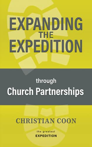 Expanding the Expedition Through Church Partnerships (The Greatest Expedition)