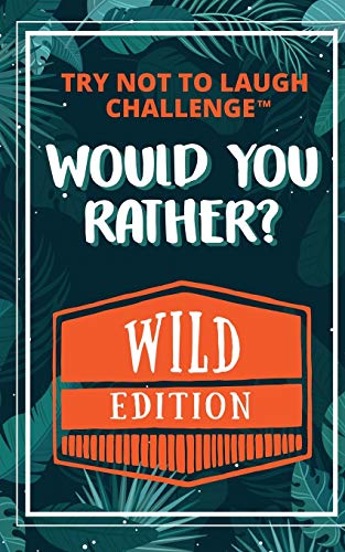 Try Not to Laugh Challenge - Would Your Rather - WILD Edition
