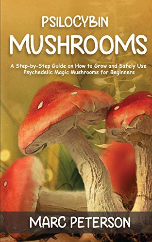 Psilocybin Mushrooms: A Step-by-Step Guide on How to Grow and Safely Use Psychedelic Magic Mushrooms for Beginners
Psilocybin Mushrooms: A Step-by-Step Guide on How to Grow and Safely Use Psychedelic Magic Mushrooms for Beginners