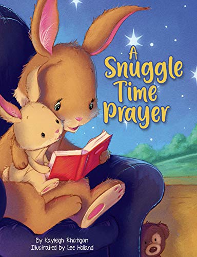 A Snuggle Time Prayer - Children's Padded Board Book - Bedtime Prayers