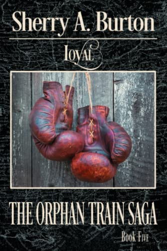 Loyal: The Journey Continues with Percival's Story! (The Orphan Train Saga)
Loyal: The Journey Continues with Percival's Story! (The Orphan Train Saga)