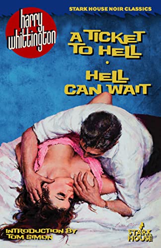 A Ticket to Hell / Hell Can Wait (Paperback or Softback)