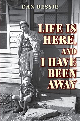 Life Is Here, and I Have Been Away (Paperback or Softback)