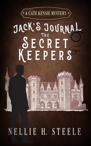 The Secret Keepers: Jack's Journal #1 (Cate Kensie Mysteries)
