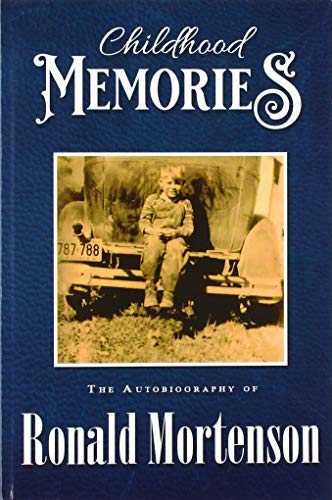 Childhood Memories: The Autobiography of Ronald Mortenson