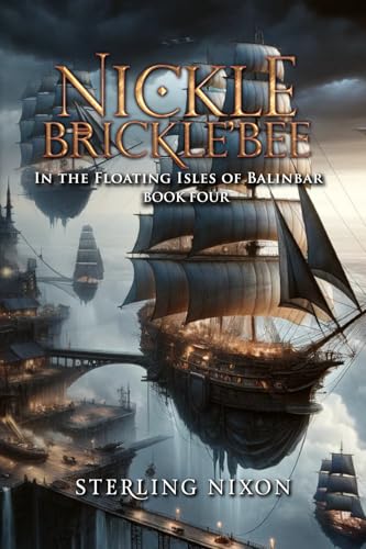 Nickle Brickle'Bee: In the Floating Isles of Balinbar