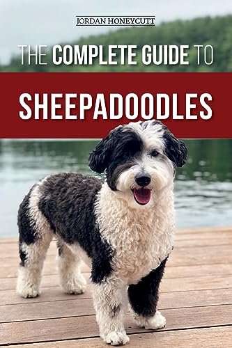 The Complete Guide to Sheepadoodles: Finding, Raising, Training, Feeding, Socializing, and Loving Your New Sheepadoodle Puppy
The Complete Guide to Sheepadoodles: Finding, Raising, Training, Feeding, Socializing, and Loving Your New Sheepadoodle Puppy