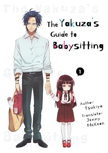 The Yakuza's Guide to Babysitting Vol. 1 (The Yakuza's Guide to Babysitting, 1)
The Yakuza's Guide to Babysitting Vol. 1 (The Yakuza's Guide to Babysitting, 1)