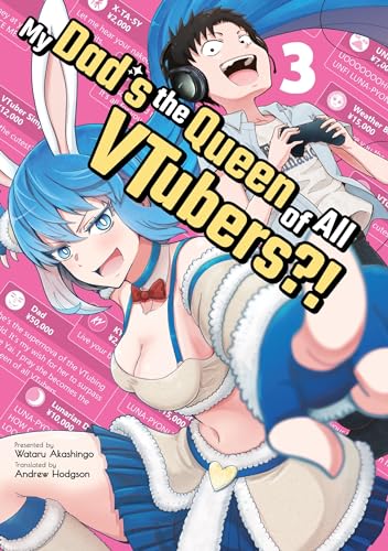 My Dad's the Queen of All Vtubers! Vol. 3 (Paperback or Softback)