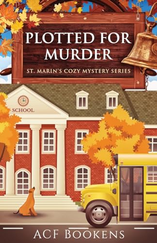 Plotted For Murder (St. Marin's Cozy Mystery Series)