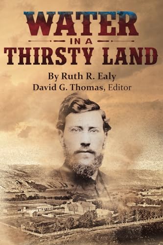 Water in a Thirsty Land (Mesilla Valley History Series vol.10)
