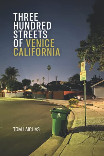 Three Hundred Streets of Venice California (Paperback or Softback)