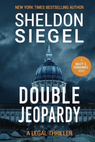 Double Jeopardy (Mike Daley/Rosie Fernandez Legal Thriller)