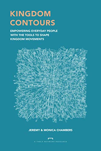 Kingdom Contours: Empowering Everyday People With the Tools to Shape Kingdom Movements
Kingdom Contours: Empowering Everyday People With the Tools to Shape Kingdom Movements