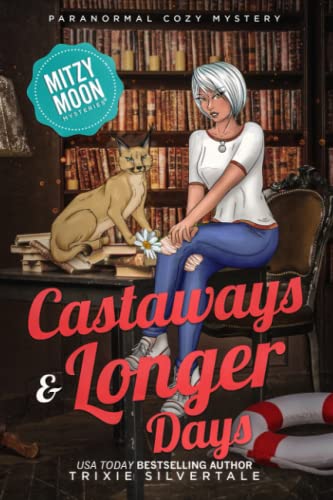 Castaways and Longer Days: Paranormal Cozy Mystery (Paperback or Softback)