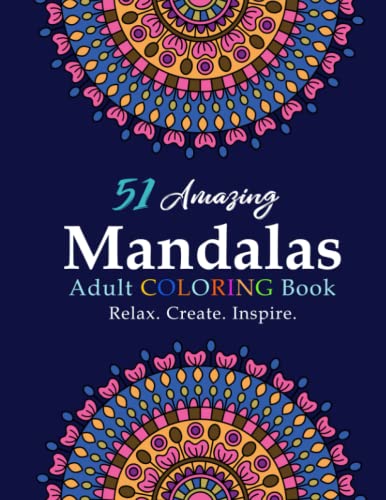 Mandala Coloring Book For Experts and Beginners: Inspiration Leads to Creation Which Leads to Relaxation
Mandala Coloring Book For Experts and Beginners: Inspiration Leads to Creation Which Leads to Relaxation