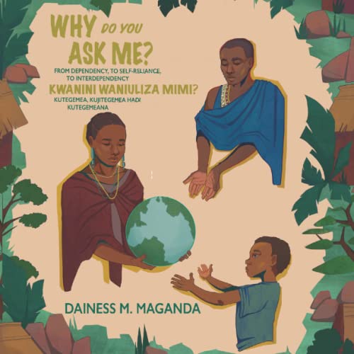 Why Do You Ask Me: From Dependency, to Self-Reliance, to Interdependency