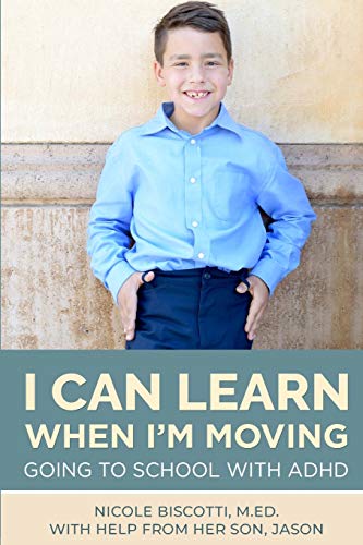I Can Learn When I'm Moving: Going to School with ADHD