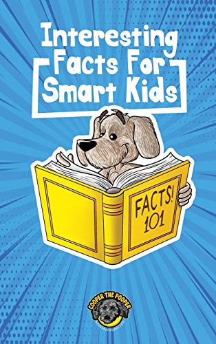Interesting Facts for Smart Kids: 1,000+ Fun Facts for Curious Kids and Their Families
Interesting Facts for Smart Kids: 1,000+ Fun Facts for Curious Kids and Their Families