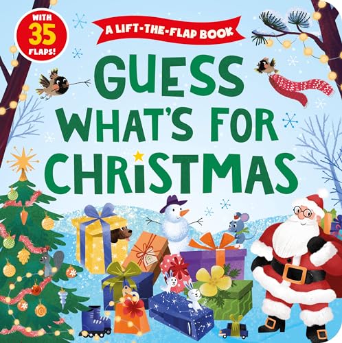 Guess What's For Christmas : A Lift-the-flap Book With 35 Flaps