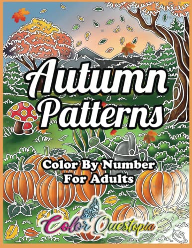 Color by Number for Adults Autumn Patterns: Coloring Book With Fall Designs for Relaxation
Color by Number for Adults Autumn Patterns: Coloring Book With Fall Designs for Relaxation