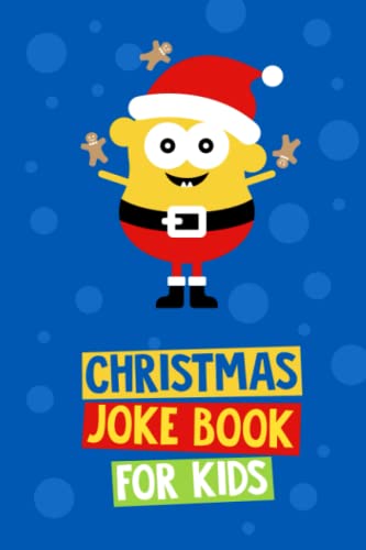 Christmas Joke Book for Kids: Christmas Gift and Stocking Stuffer for Kids Age 6 - 12 Years Old (Christmas Joke Books for Kids Series)
Christmas Joke Book for Kids: Christmas Gift and Stocking Stuffer for Kids Age 6 - 12 Years Old (Christmas Joke Books for Kids Series)