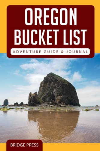 Oregon Bucket List Adventure Guide & Journal: Explore 50 Natural Wonders You Must See & Log Your Experience!
Oregon Bucket List Adventure Guide & Journal: Explore 50 Natural Wonders You Must See & Log Your Experience!