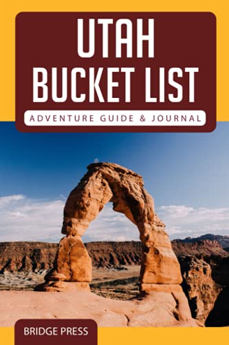 

Utah Bucket List Adventure Guide & Journal (Paperback or Softback)