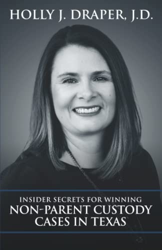 Insider Secrets for Winning Non-Parent Custody Cases in Texas