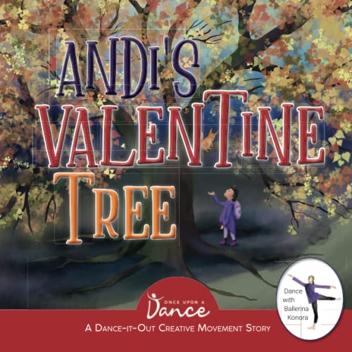 Andi’s Valentine Tree: A Dance-It-Out Creative Movement Story for Young Movers (Dance-It-Out! Creative Movement Stories for Young Movers)
Andi’s Valentine Tree: A Dance-It-Out Creative Movement Story for Young Movers (Dance-It-Out! Creative Movement Stories for Young Movers)