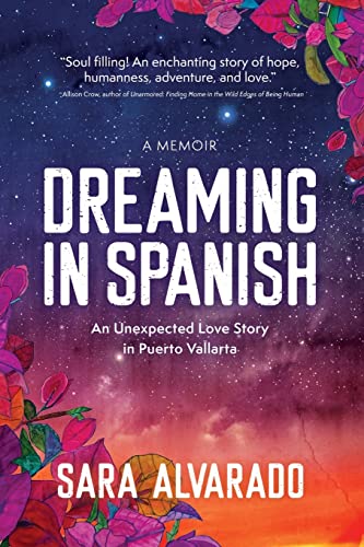 Dreaming In Spanish: An Unexpected Love Story in Puerto Vallarta