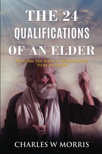 The 24 Qualifications of an Elder: What Are the Biblical Requirements to Be an Elder
The 24 Qualifications of an Elder: What Are the Biblical Requirements to Be an Elder