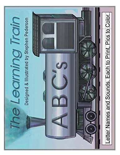 The Learning Train - ABCs: Letter Names and Sounds. Each to Print. Pics to Color
The Learning Train - ABCs: Letter Names and Sounds. Each to Print. Pics to Color