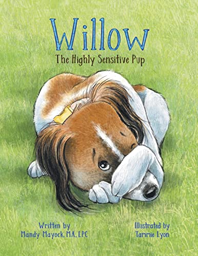 Willow the Highly Sensitive Pup (Paperback or Softback)