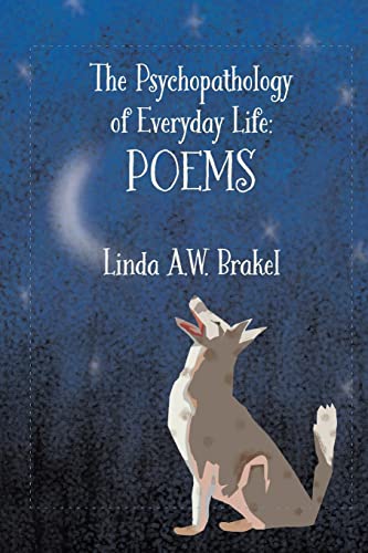 The Psychopahology of Everyday Life: Poems (Paperback or Softback)